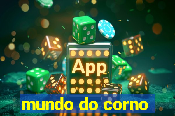 mundo do corno