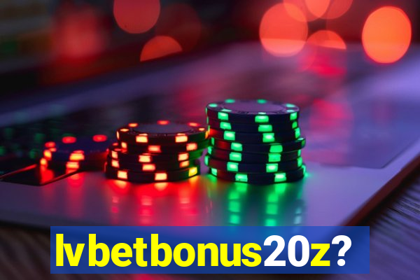 lvbetbonus20z?