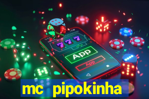 mc pipokinha privacy video