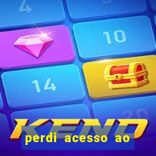 perdi acesso ao google authenticator