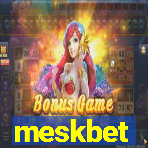 meskbet