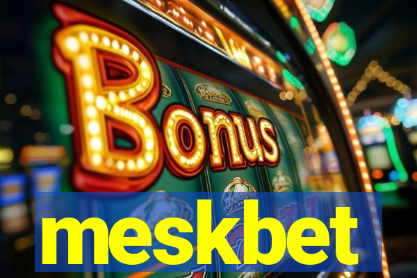 meskbet