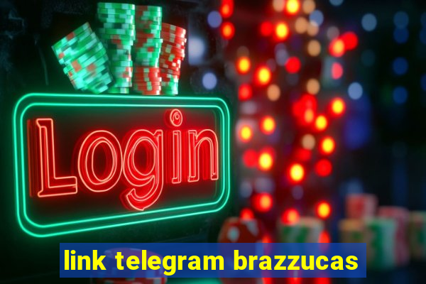 link telegram brazzucas