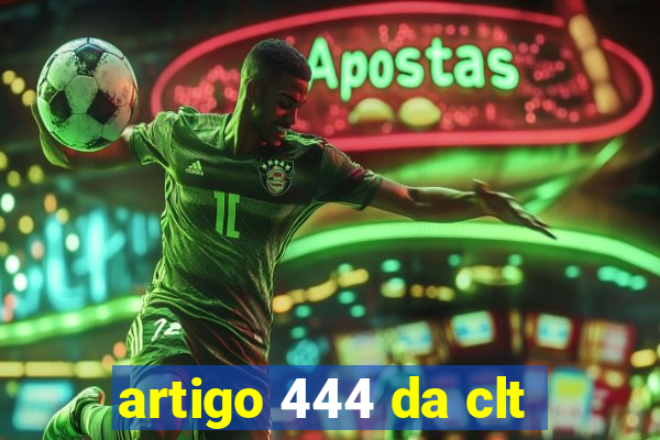 artigo 444 da clt