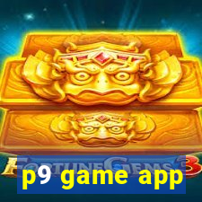 p9 game app