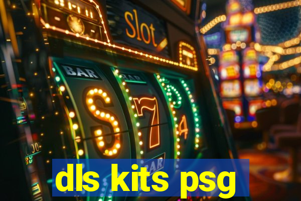 dls kits psg