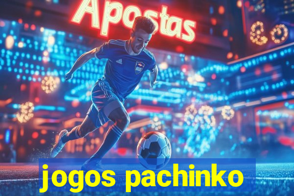 jogos pachinko