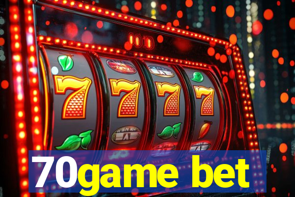 70game bet