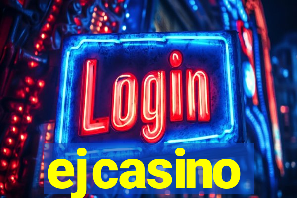 ejcasino