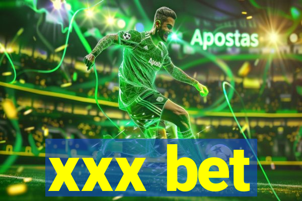 xxx bet