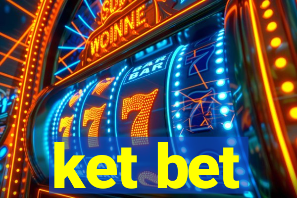 ket bet