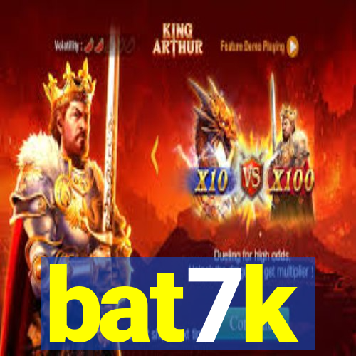 bat7k