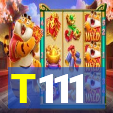T111