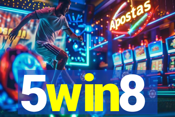 5win8