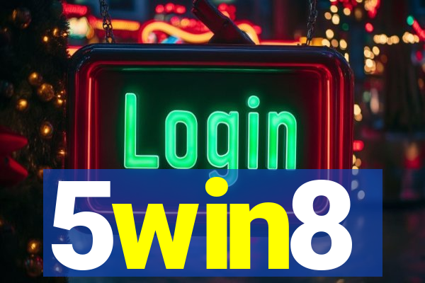 5win8