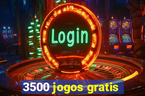 3500 jogos gratis