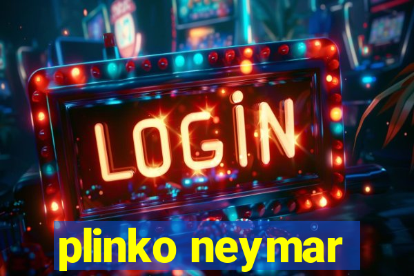 plinko neymar