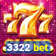3322 bet