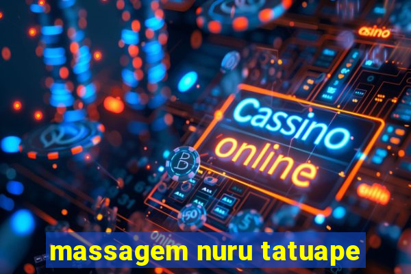 massagem nuru tatuape