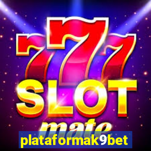 plataformak9bet