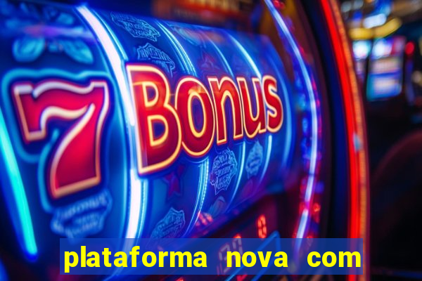 plataforma nova com b么nus de cadastro plataforma com bonus de cadastro facebook