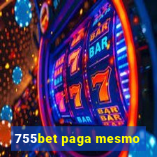 755bet paga mesmo