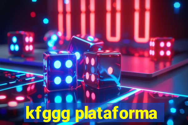 kfggg plataforma