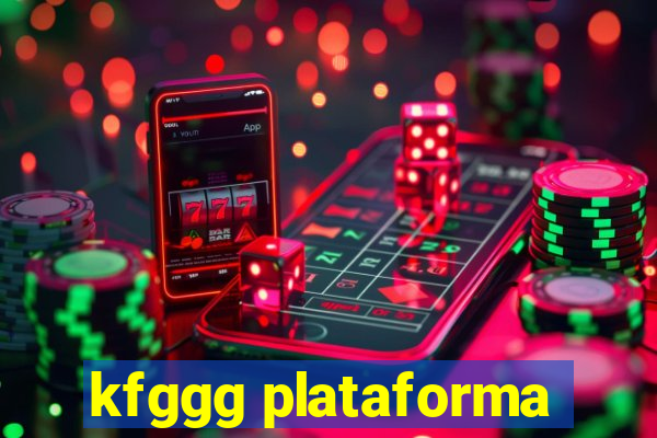 kfggg plataforma