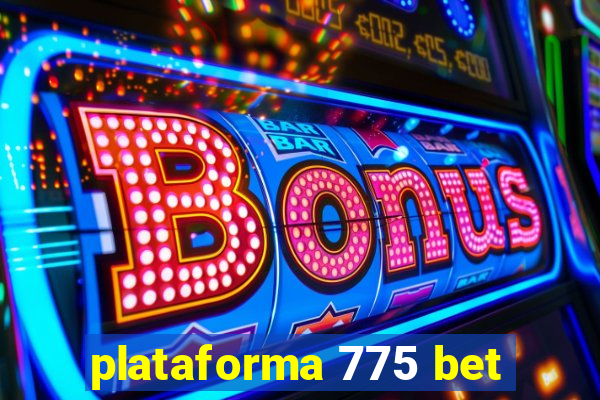 plataforma 775 bet