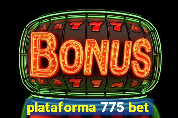 plataforma 775 bet