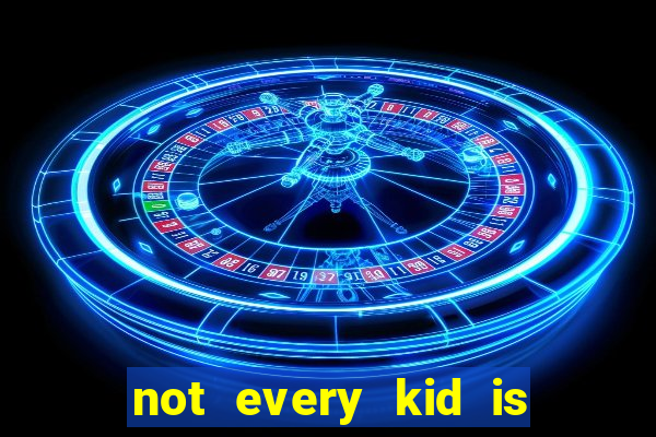 not every kid is a football and basketball star but there are plenty