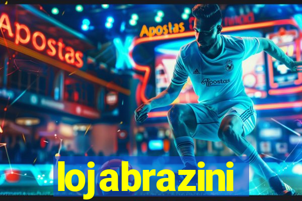 lojabrazini