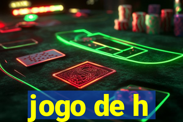 jogo de h