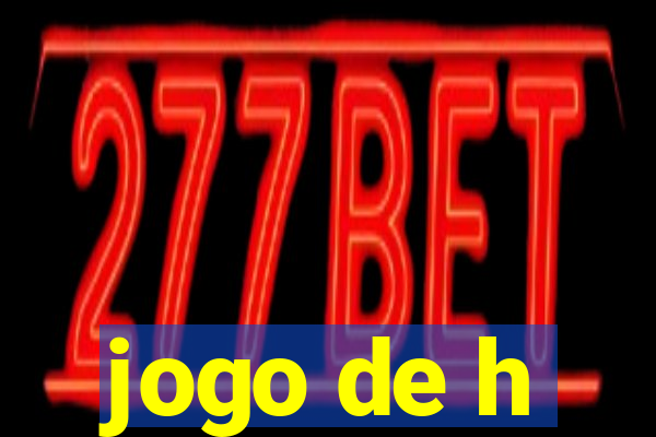 jogo de h