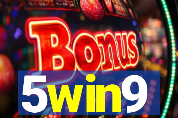5win9