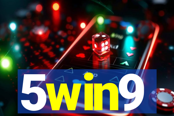 5win9