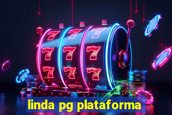 linda pg plataforma