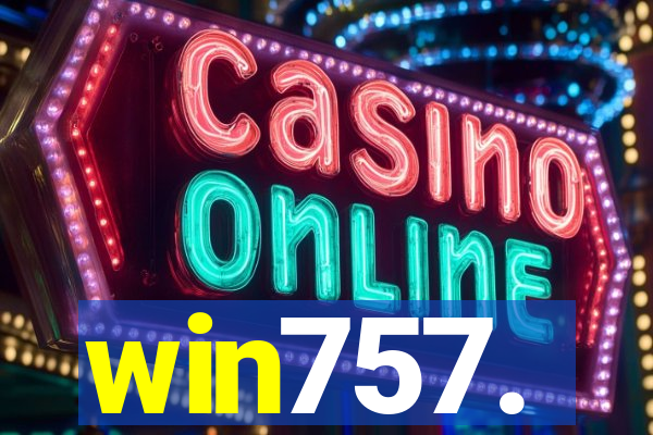 win757.