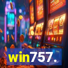 win757.
