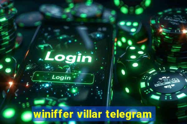 winiffer villar telegram