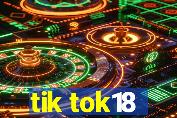 tik tok18