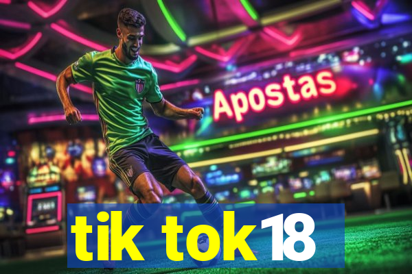 tik tok18