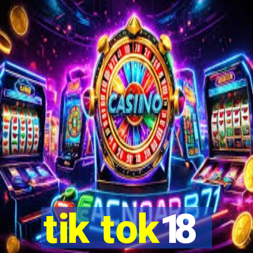 tik tok18