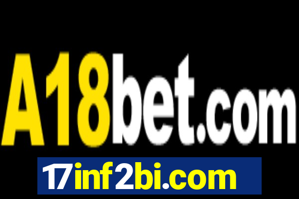 17inf2bi.com