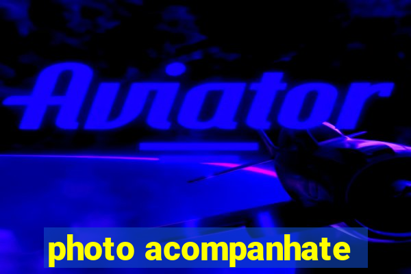 photo acompanhate