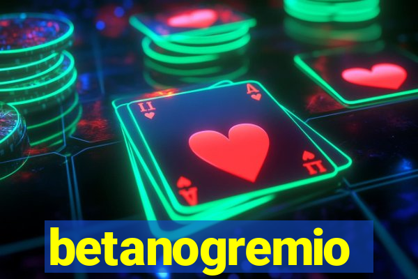 betanogremio