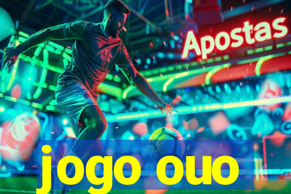 jogo ouo