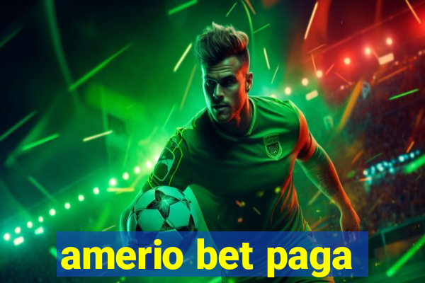 amerio bet paga