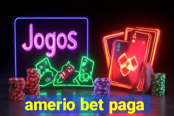 amerio bet paga