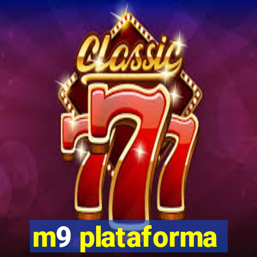 m9 plataforma